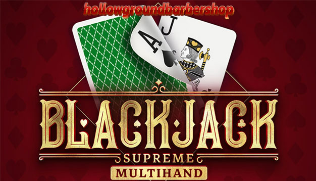Slot Blackjack Sepreme Menarik: Permainan Seru Online